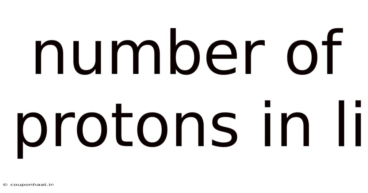 Number Of Protons In Li