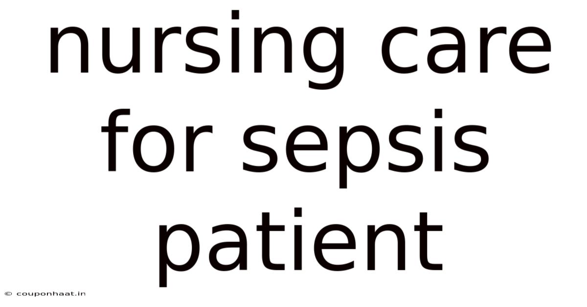 Nursing Care For Sepsis Patient