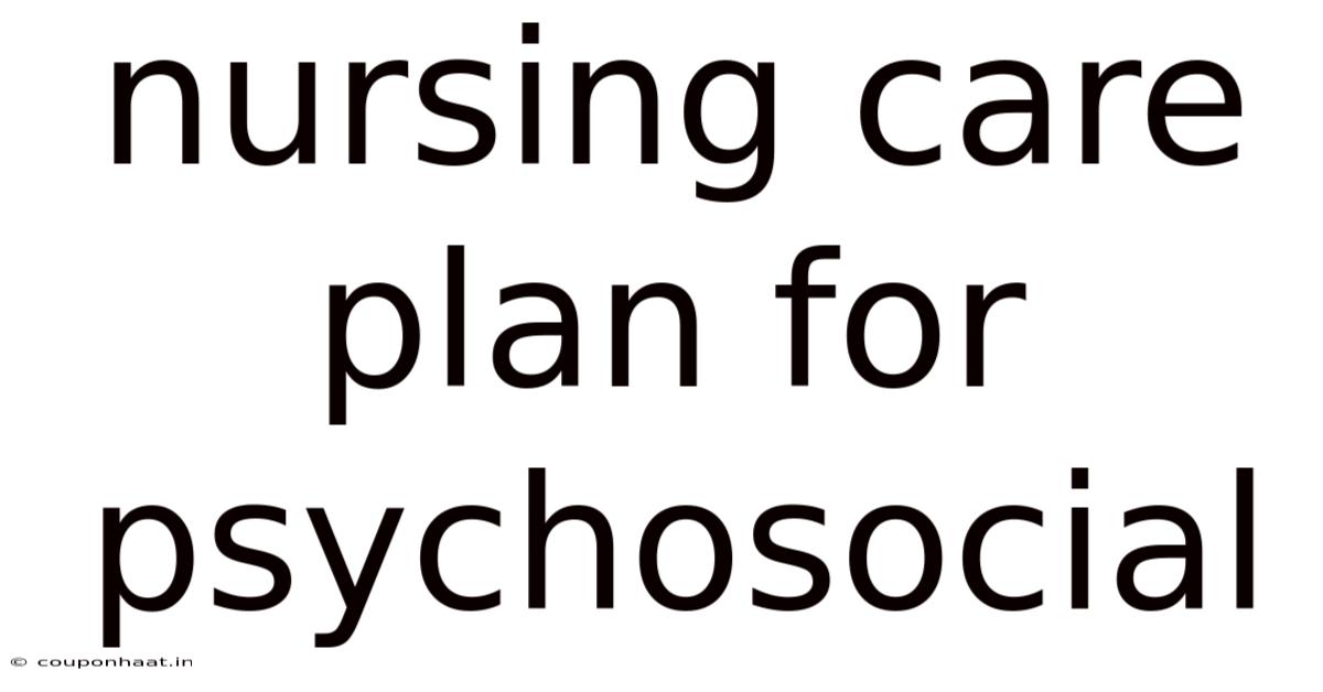 Nursing Care Plan For Psychosocial