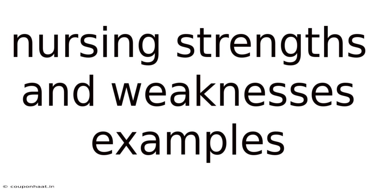 Nursing Strengths And Weaknesses Examples