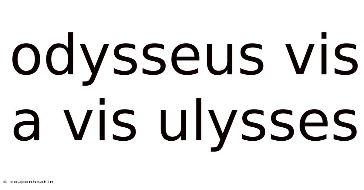 Odysseus Vis A Vis Ulysses