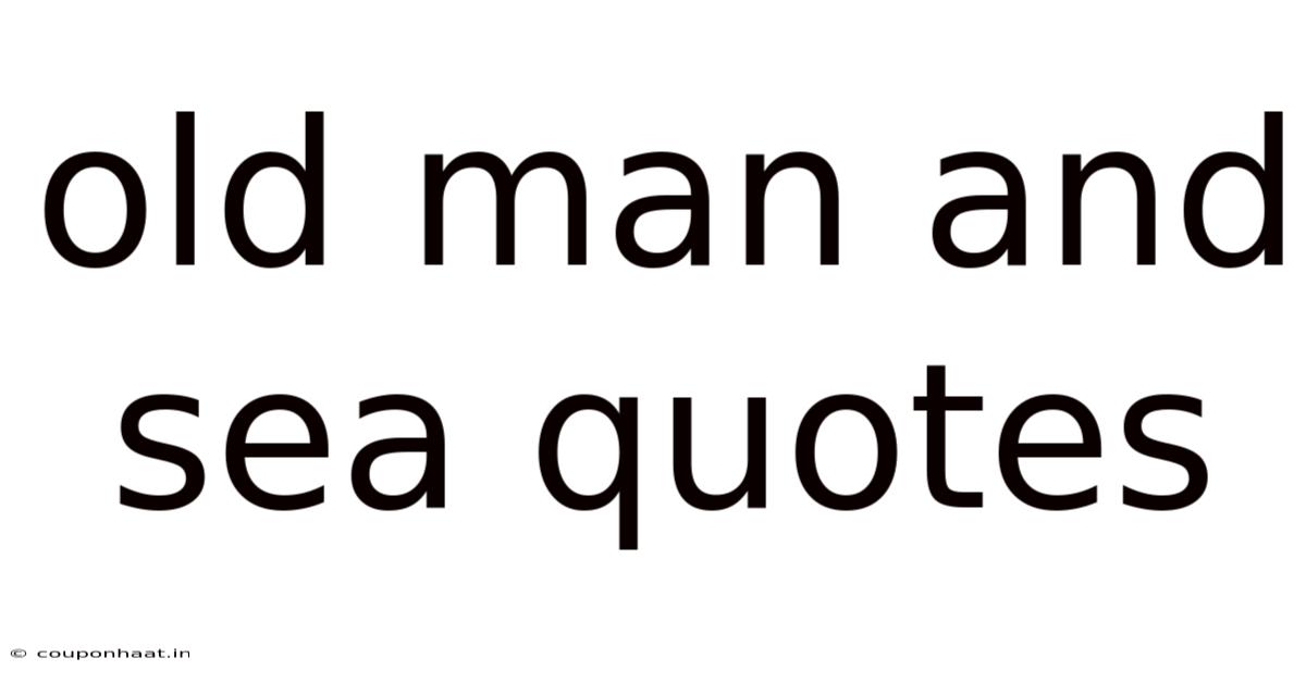 Old Man And Sea Quotes