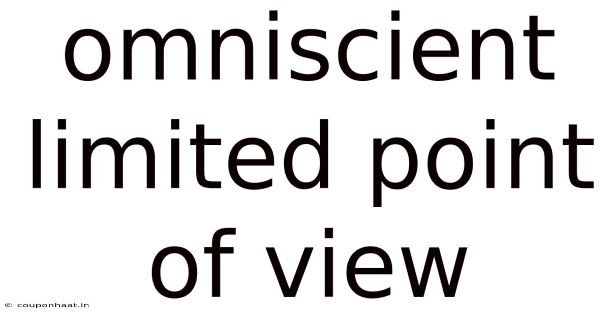 Omniscient Limited Point Of View