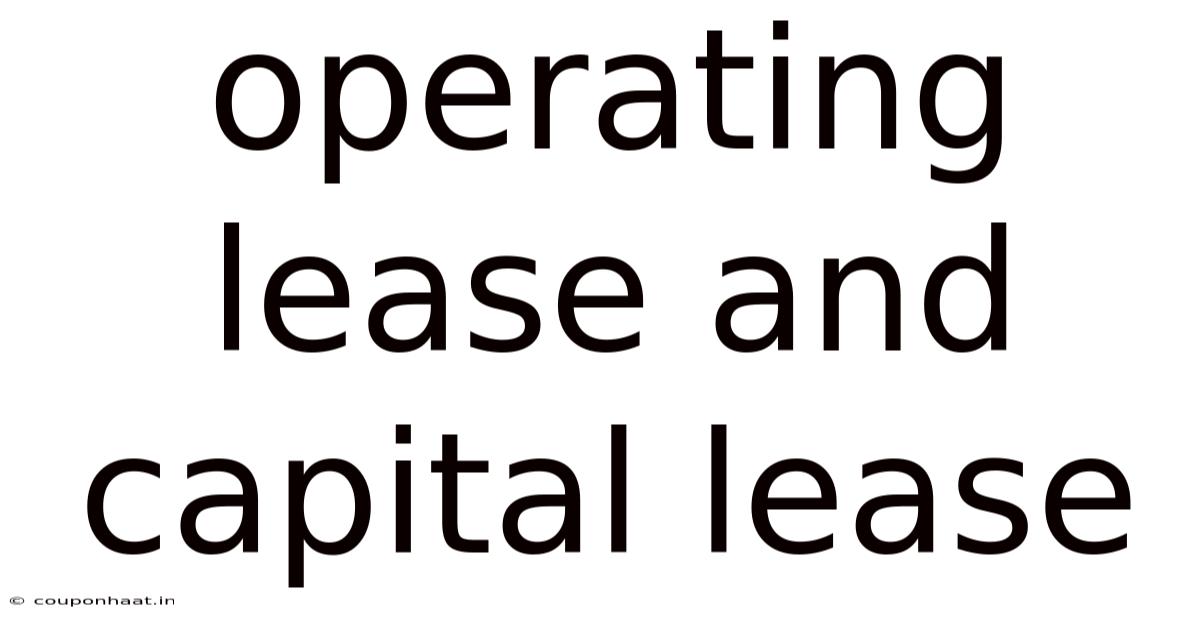 Operating Lease And Capital Lease