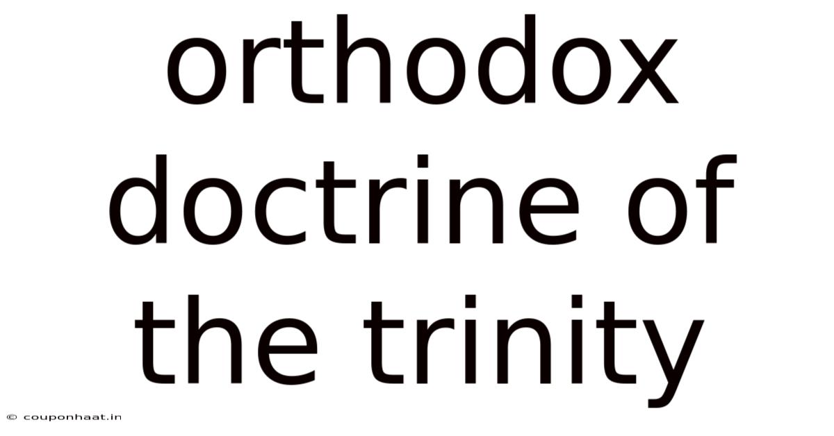 Orthodox Doctrine Of The Trinity