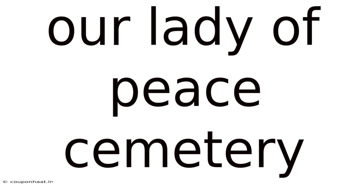 Our Lady Of Peace Cemetery
