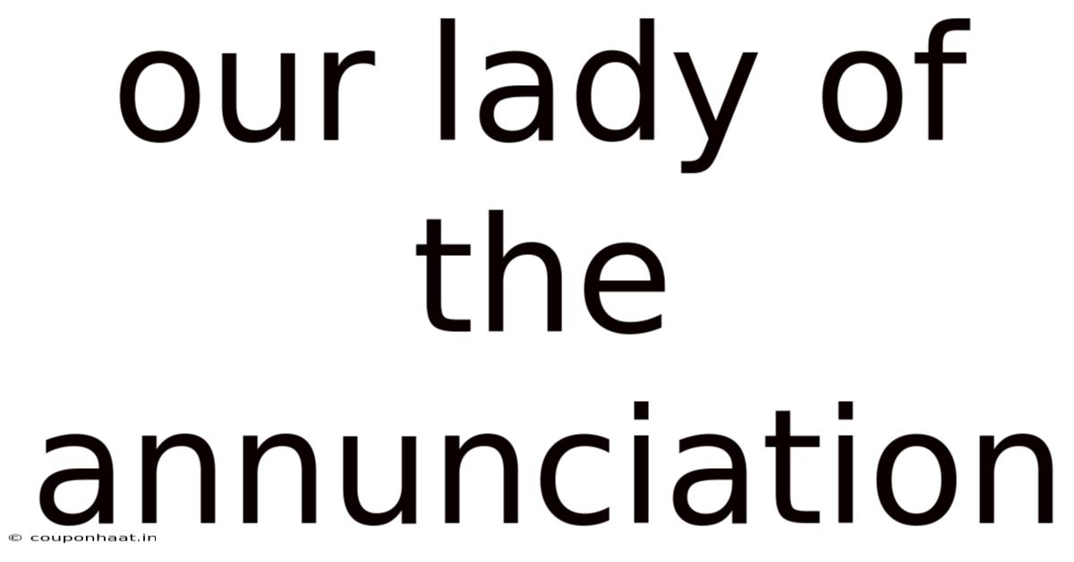 Our Lady Of The Annunciation