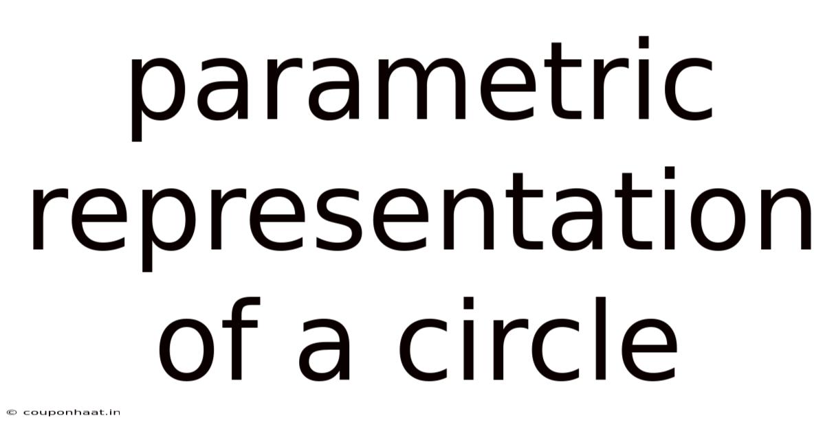 Parametric Representation Of A Circle