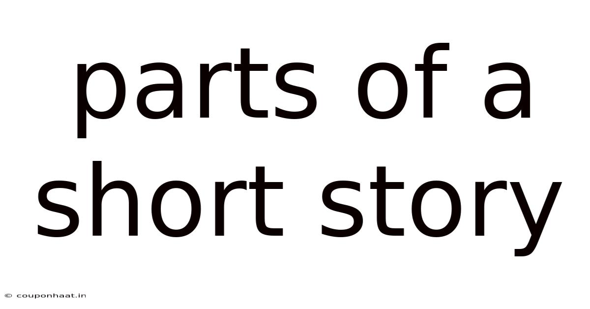 Parts Of A Short Story