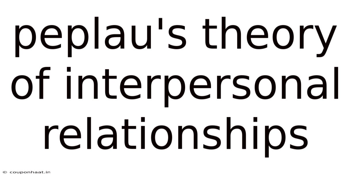 Peplau's Theory Of Interpersonal Relationships
