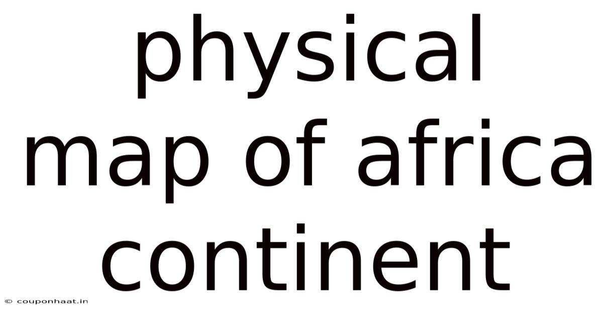 Physical Map Of Africa Continent