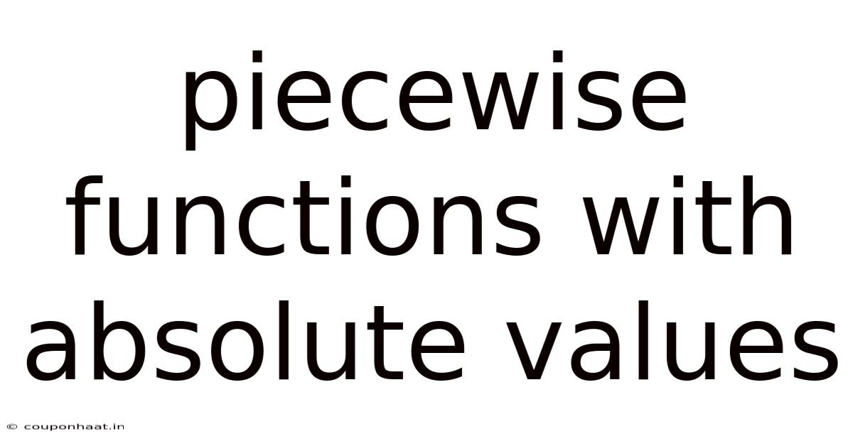 Piecewise Functions With Absolute Values