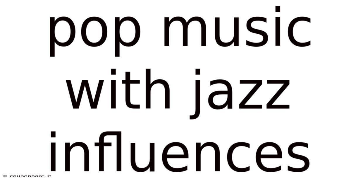 Pop Music With Jazz Influences