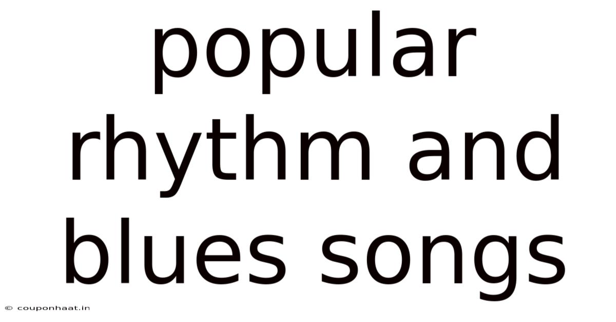 Popular Rhythm And Blues Songs
