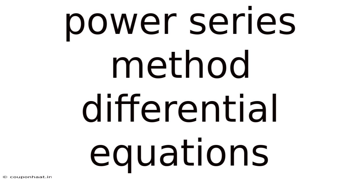 Power Series Method Differential Equations