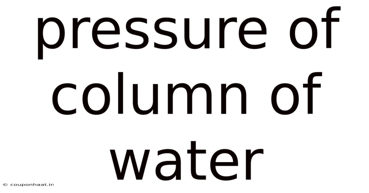Pressure Of Column Of Water