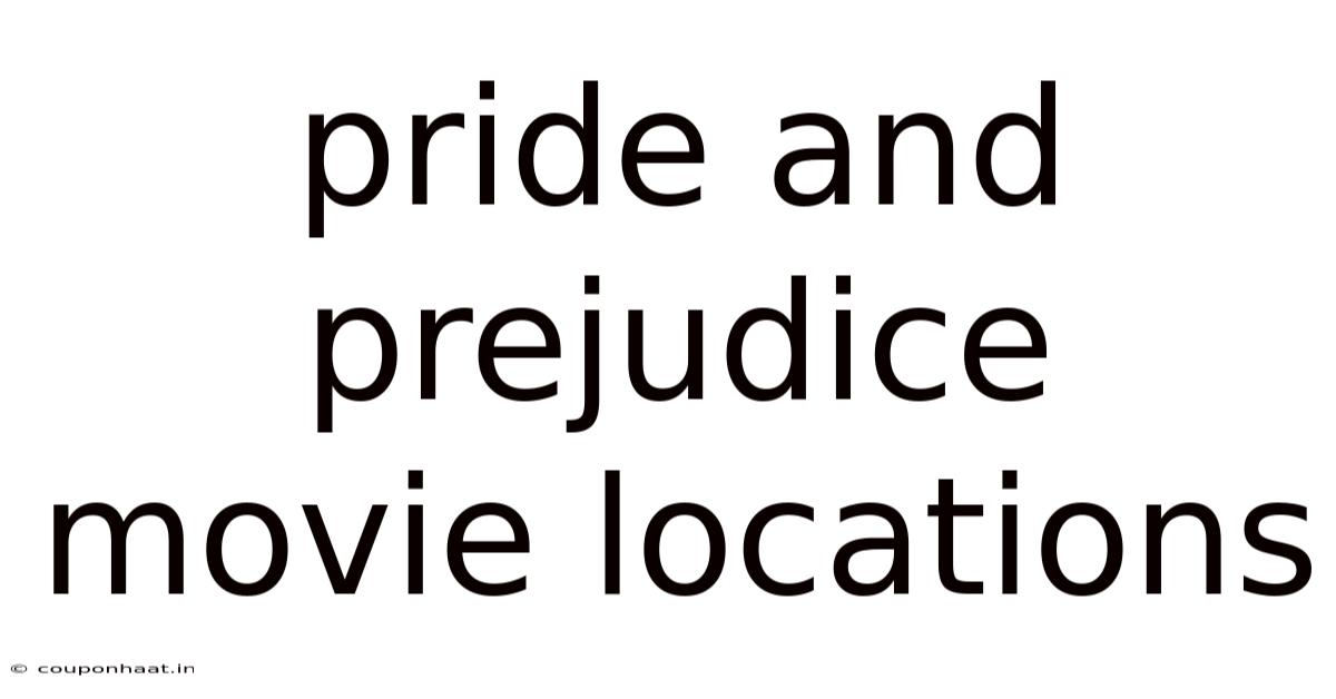 Pride And Prejudice Movie Locations