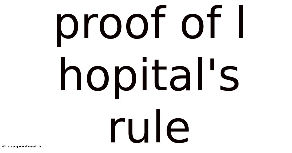 Proof Of L Hopital's Rule
