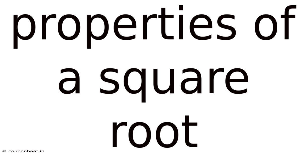 Properties Of A Square Root