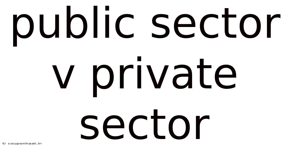 Public Sector V Private Sector