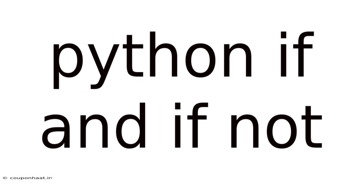 Python If And If Not