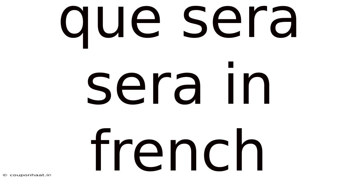 Que Sera Sera In French