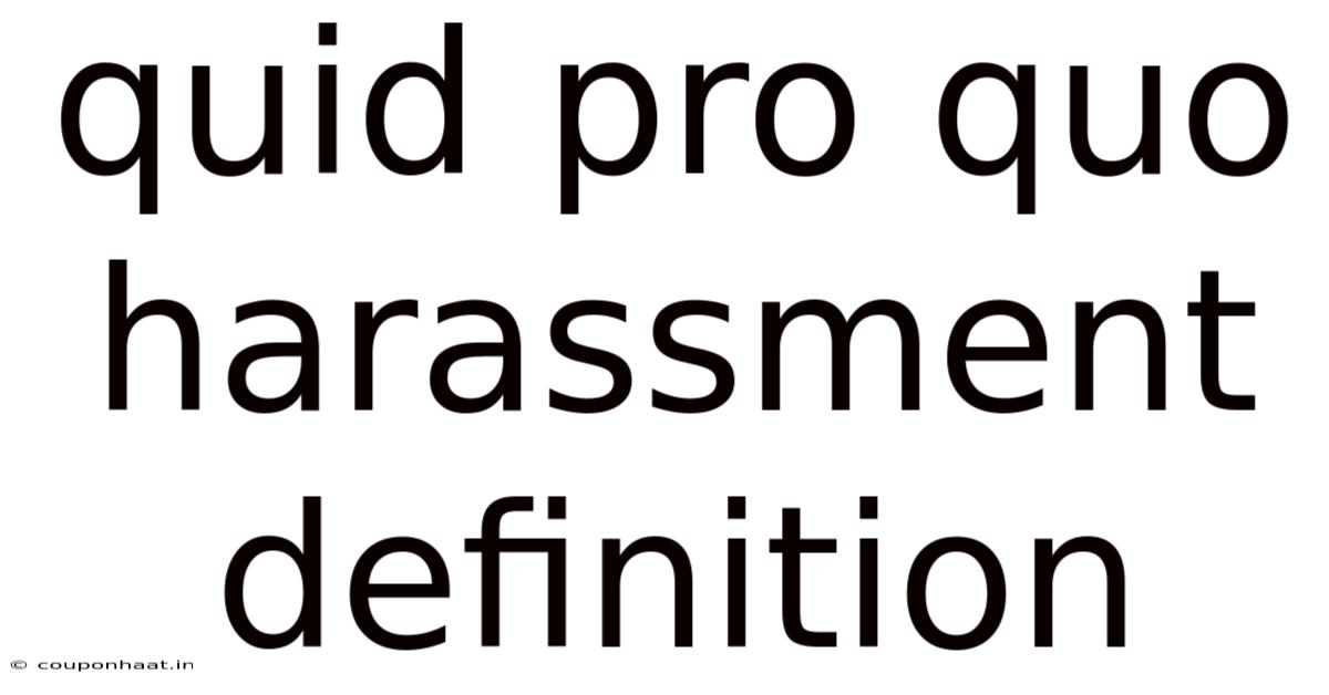 Quid Pro Quo Harassment Definition
