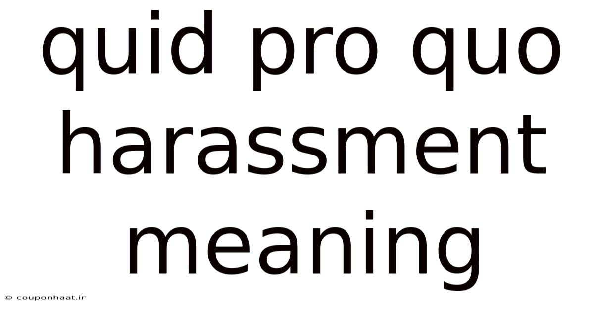 Quid Pro Quo Harassment Meaning