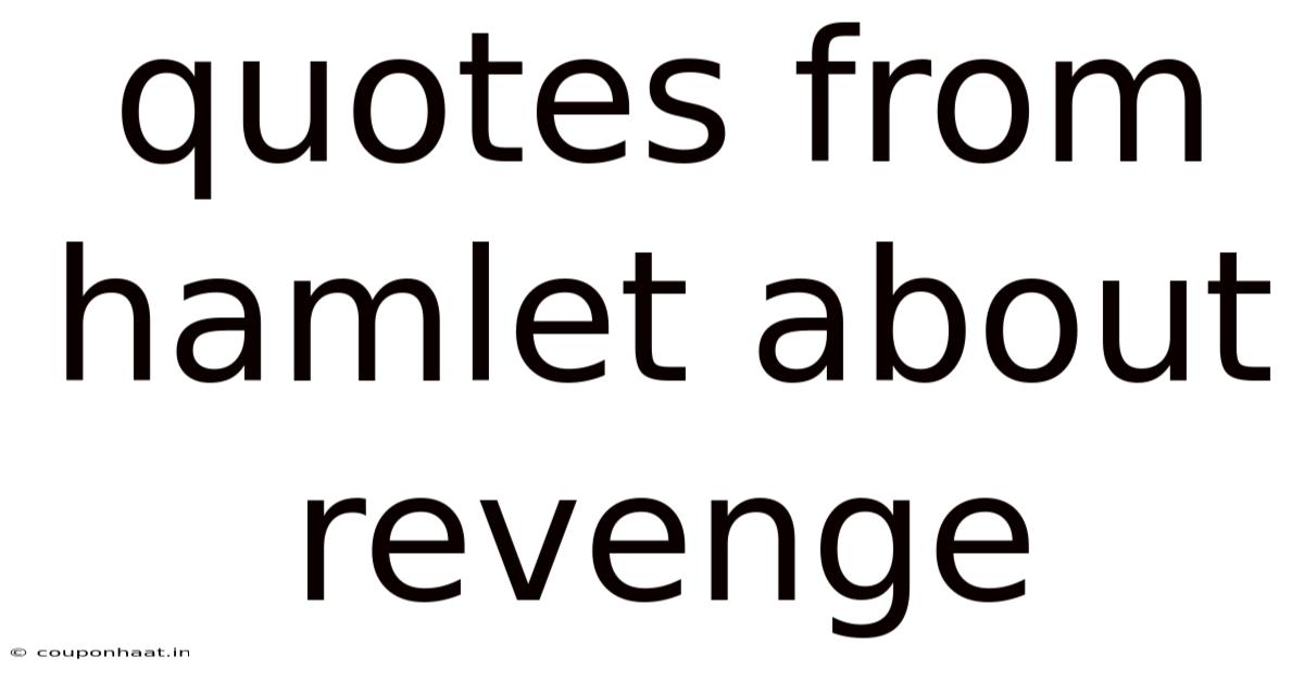 Quotes From Hamlet About Revenge