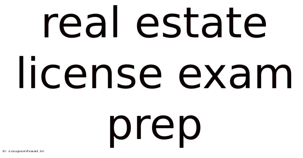 Real Estate License Exam Prep