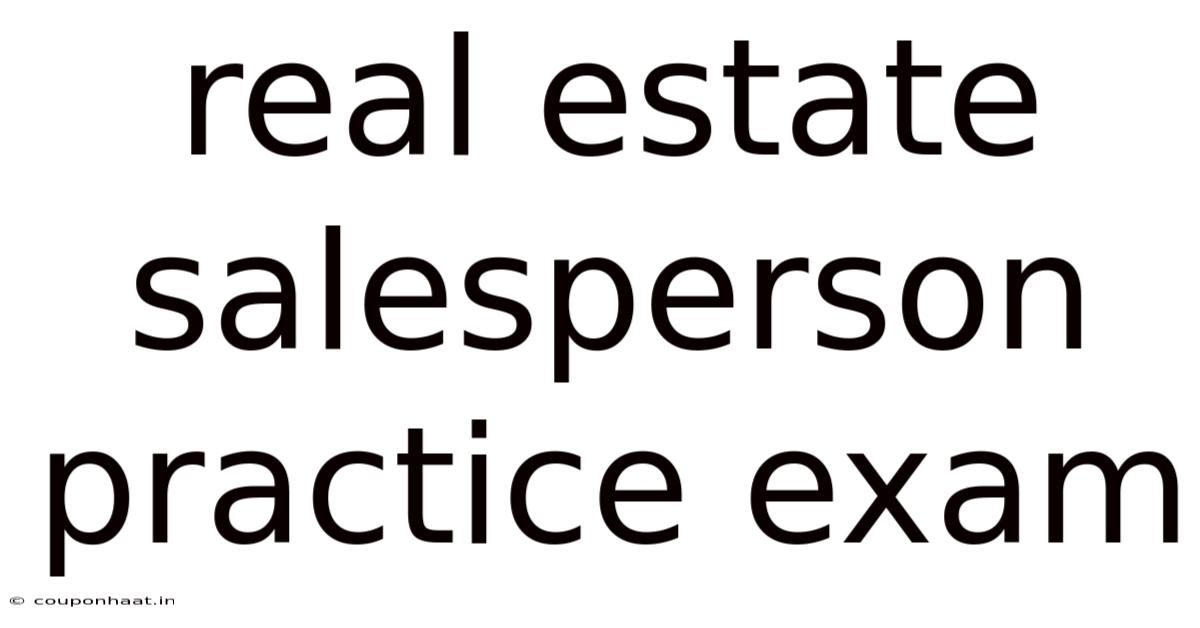 Real Estate Salesperson Practice Exam