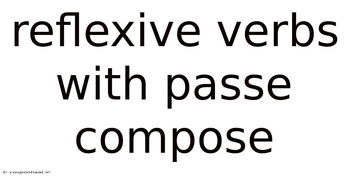 Reflexive Verbs With Passe Compose