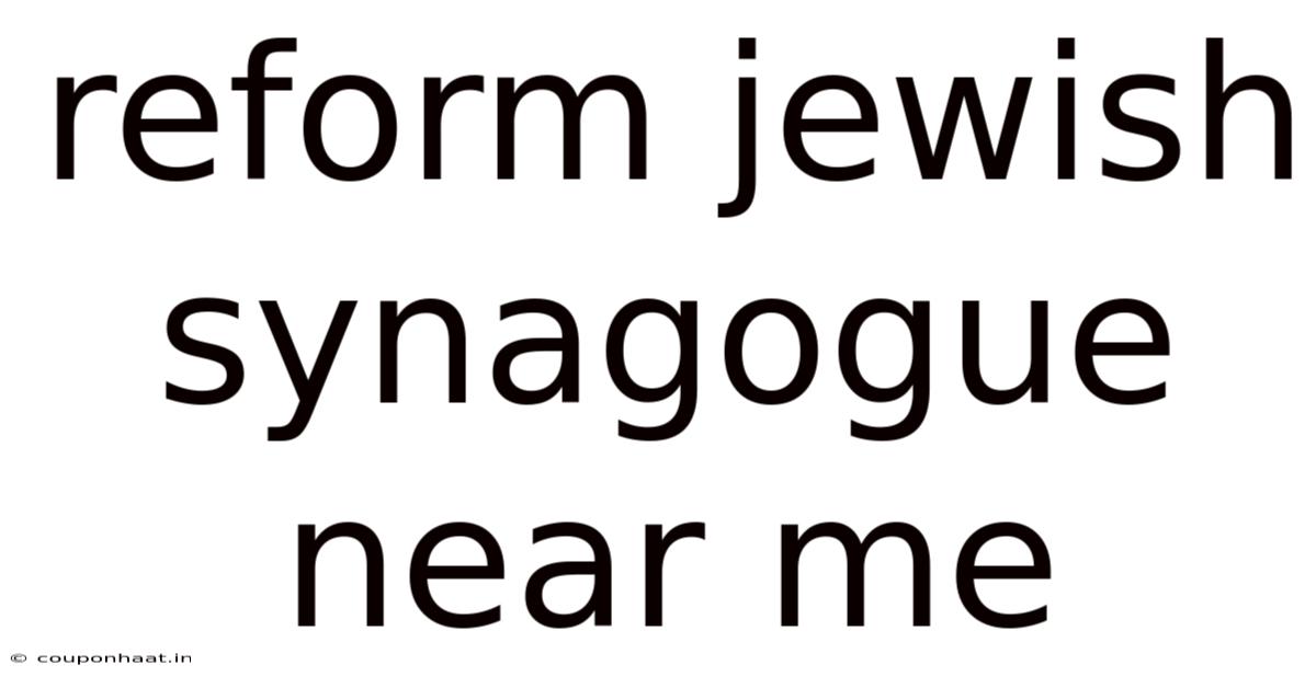 Reform Jewish Synagogue Near Me