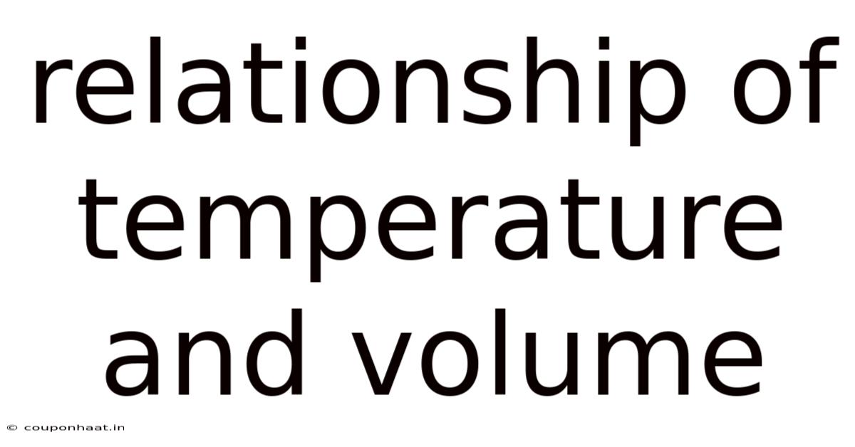 Relationship Of Temperature And Volume