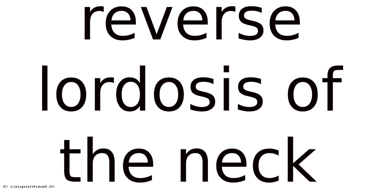 Reverse Lordosis Of The Neck