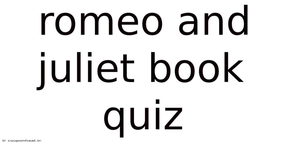 Romeo And Juliet Book Quiz