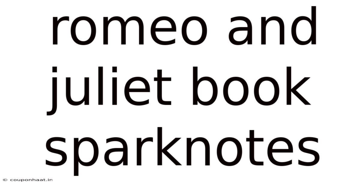 Romeo And Juliet Book Sparknotes