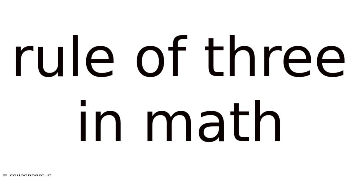 Rule Of Three In Math