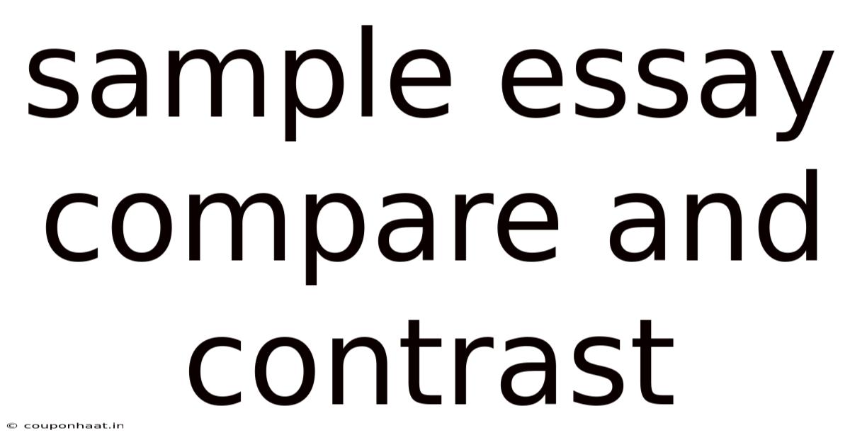 Sample Essay Compare And Contrast