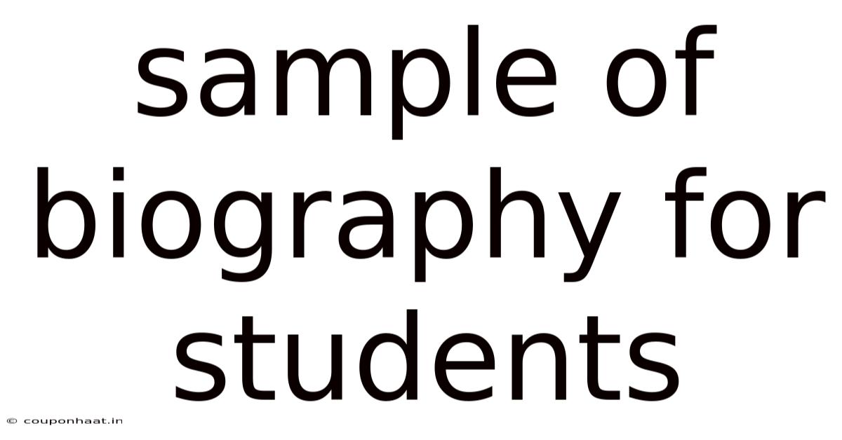 Sample Of Biography For Students
