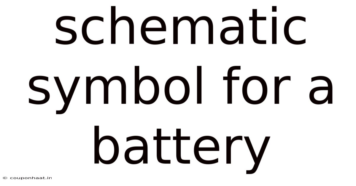 Schematic Symbol For A Battery