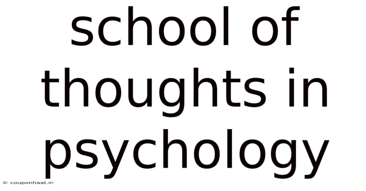School Of Thoughts In Psychology