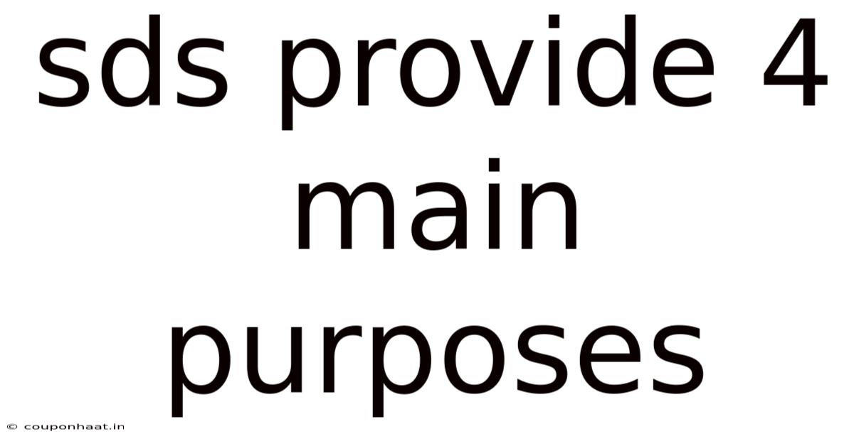 Sds Provide 4 Main Purposes