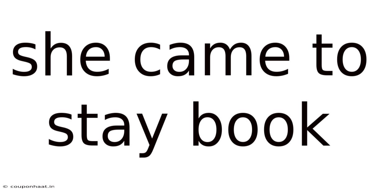 She Came To Stay Book