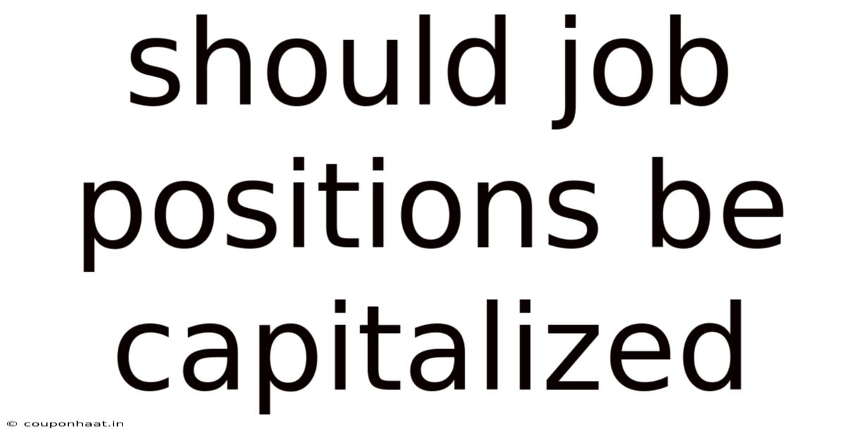 Should Job Positions Be Capitalized