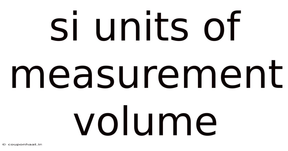 Si Units Of Measurement Volume