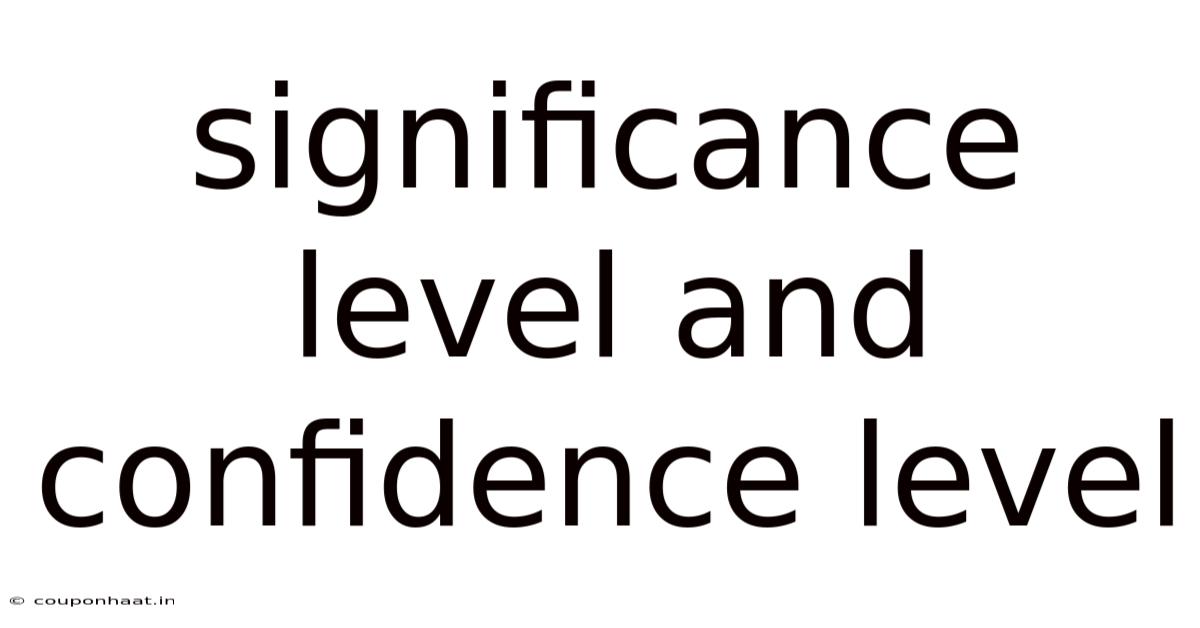 Significance Level And Confidence Level