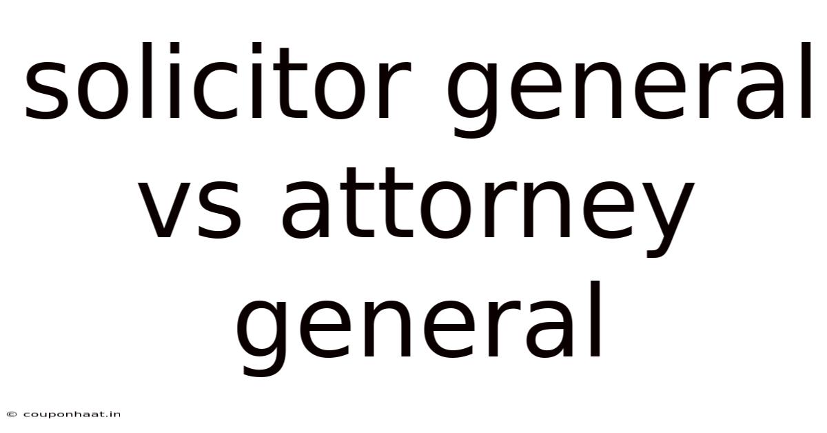 Solicitor General Vs Attorney General