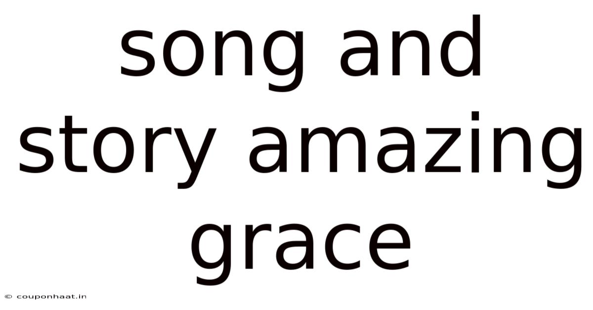 Song And Story Amazing Grace