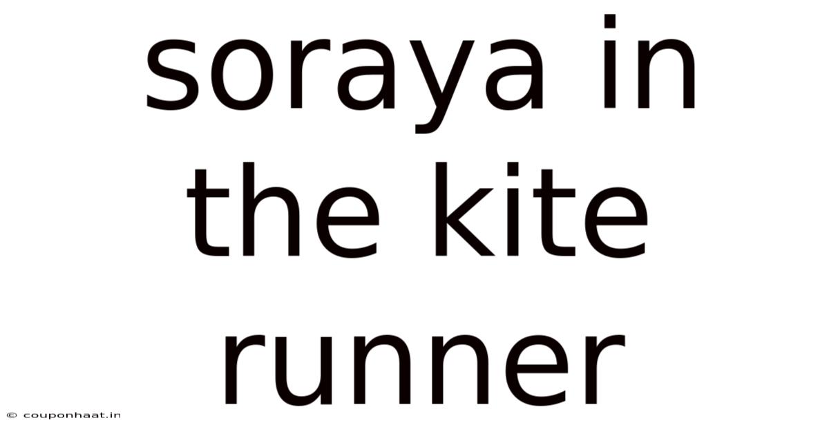 Soraya In The Kite Runner
